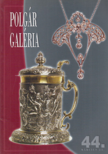 Polgár Galéria: 44. ékszer, műtárgy aukció (2003. március 25)
