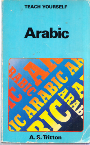 A. S. Tritton - Arabic (Teach Yourself)