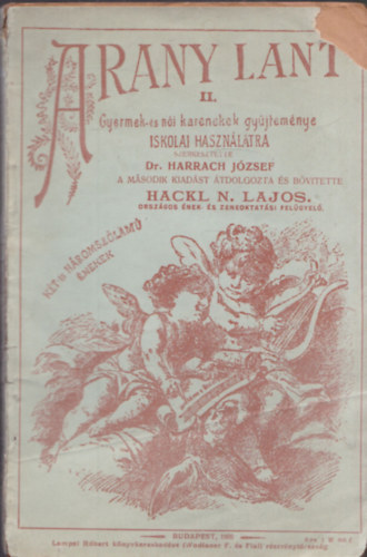 Dr. Harrach József (szerk.), Hackl N. Lajos - Arany Lant II. (GYermek- és női kerénekek gyűjteménye iskolai használatra)