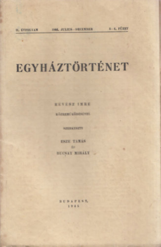 Rvsz Imre (szerk.) - Egyhztrtnet (II. vfolyam, 1944. jlius-december 3-4. fzet)