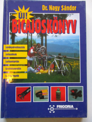 Dr. Nagy Sndor - j! Bicajosknyv