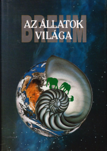 Alfred Brehm - Az llatok vilga 5. (Emlsk V. ktet)