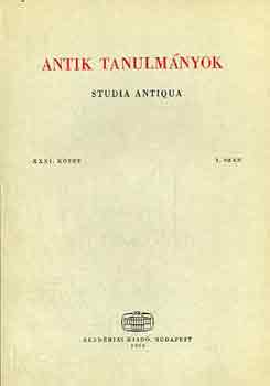 T�tt�ssy Csaba (f�szerk.) - Antik tanulm�nyok-Studia antiqua XXXI. k�tet 1. sz�m