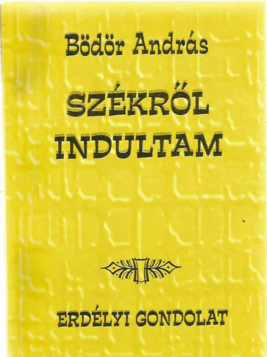 Bdr Andrs - Szkrl indultam