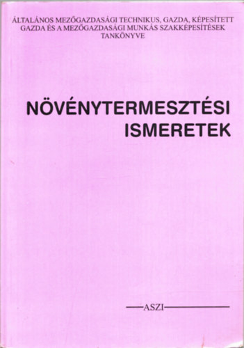 Dr. Szab�-Koz�r - n�v�nytermeszt�si ismeretek