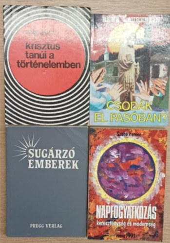 Salg Jnos, Ren Laurentin, Szab Ferenc - 4 db vallsos knyv: Krisztus tani a trtnelemben - Csodk El Pasban? - Sugrz emberek - Napfogyatkozs (Keresztnysg s modernsg)