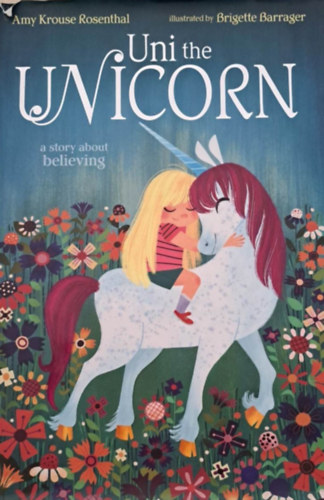 Amy Krouse Rosenthal - Uni the Unicorn