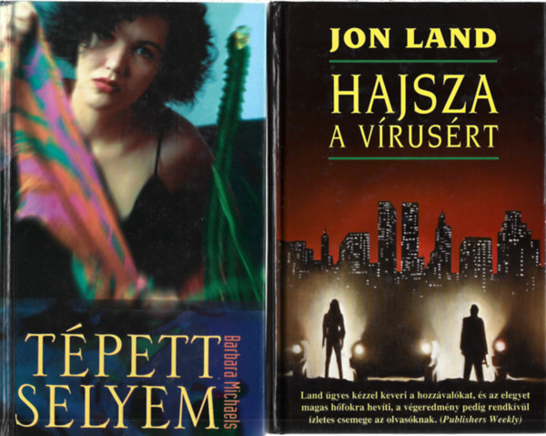 2 db k�nyv,Jon Land: Hajsza a v�rus�rt, Barbara Michaels:T�pett selyem