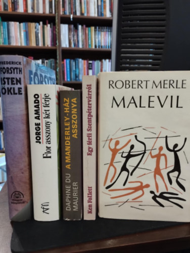 Frederick Forsyth, Jorge Amado, Daphne Du Maurier, Ken Follett, Merle Robert - Világirodalom könyvcsomag 5 darabos KÖNYVMENTŐ AJÁNLAT: Isten Ökle, Flor asszony két férje, A Manderley-ház asszonya, Egy férfi Szentpétervárról, Malevil