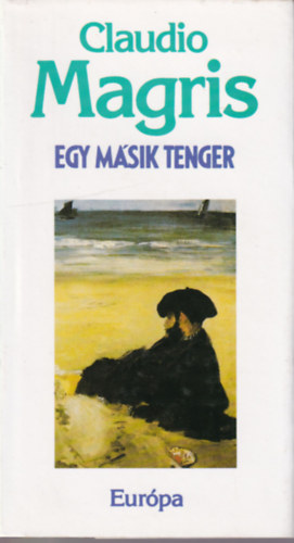 Claudio Magris - Egy m�sik tenger