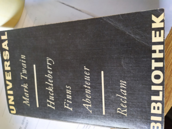 Mark Twain - Huckleberry Finns Abenteuer