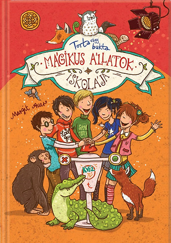 Margit Auer - M�gikus �llatok iskol�ja 5. - Torta vagy bukta