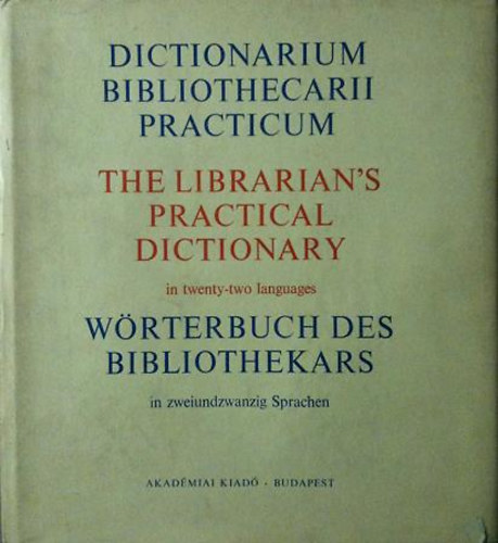 Zoltn dr. Pipics - Dictionarium Bibliothecarii Practicum