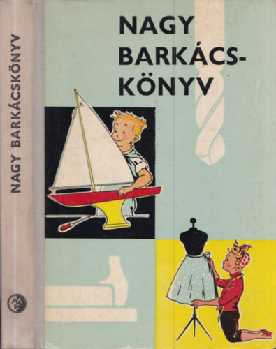 Fred Polster (szerk.) - Nagy bark�csk�nyv (M�helyrajz mell�kletekkel)