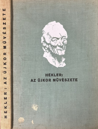 Hekler Antal - Az újkor művészete