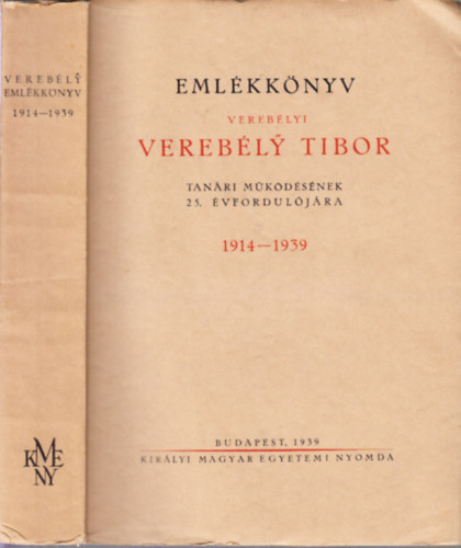 Emlkknyv vereblyi Verebly Tibor tanri mkdsnek 25. vforduljra