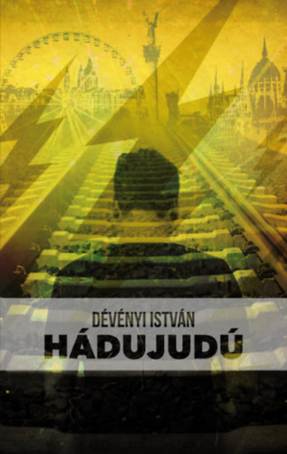 Dvnyi Istvn - Hdujud