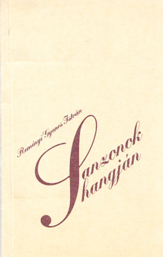 Reményi Gyenes István - Sanzonok hangján (versek, műfordítások)
