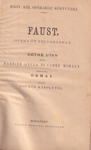 Barbier Gyula, Carr MIhly - Faust opera t felvonsban Goethe utn