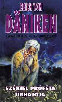 E. von Dniken; Hans Herbert Beier - Ezkiel prfta rhajja