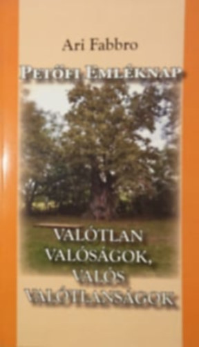 Ari Fabbro - Val�tlan val�s�gok, val�s val�tlans�gok (Pet�fi Eml�knap)