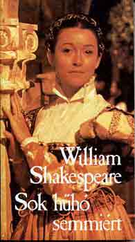 William Shakespeare - Sok h�h� semmi�rt