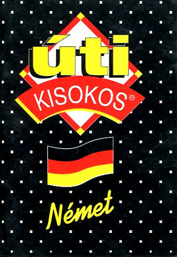 Maros Judit (sszell.) - Nmet ti kisokos