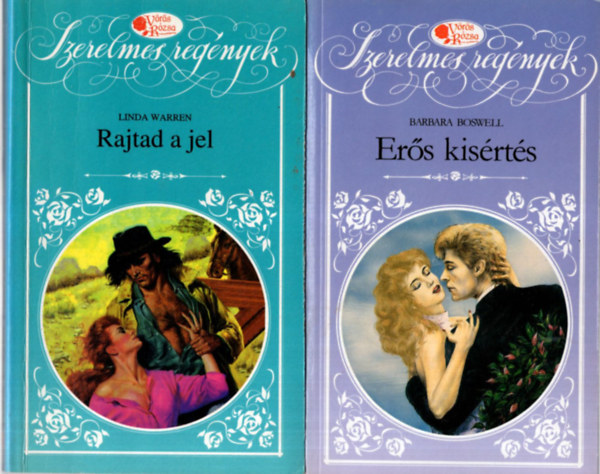 Linda Warren, Barbara Boswell, Suzanne Forster, Helen Conrad - 6 db Vrs Rzsa  knyv ( egytt ) 1. jfli vihar, 2. rangyal, 3. Titkos viszony, 4. Magngy, 5. Ers kisrts, 6. Rajtad a jel