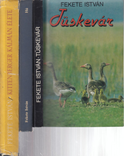 Fekete Istvn - 3 db. ifjsgi regny (Tskevr + H + Kittenberger Klmn lete)