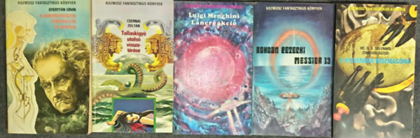Gyertyn Ervin, Csernai Zoltn, Luigi Menghini, Bohdan Petecki, HC. G. S. Solenard (Tandori Dezs) - (5db) Kozmosz Fantasztikus Knyvek knyvcsomag: A kiberneroszok tndklse s buksa / Tollaskgy utols visszatrse / Lncreakci / Messier 13 / A Stevenson-biozmagria