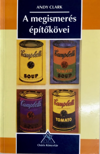 Andy Clark - A megismers ptkvei