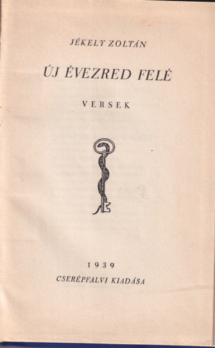 J�kely Zolt�n - �j �vezred fel� - I.kiad�s!