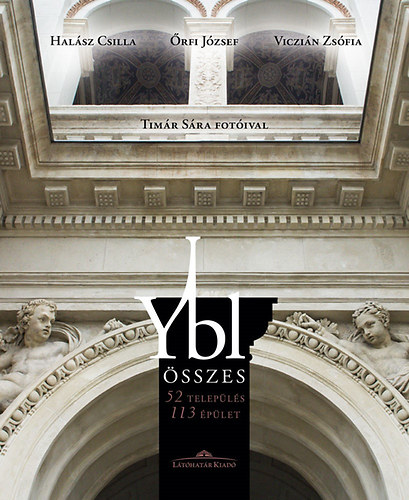 Halsz Csilla, rfi Jzsef, Viczin Zsfia - Ybl sszes