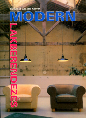 Francisco Asensio Cerver - Modern lakberendezs