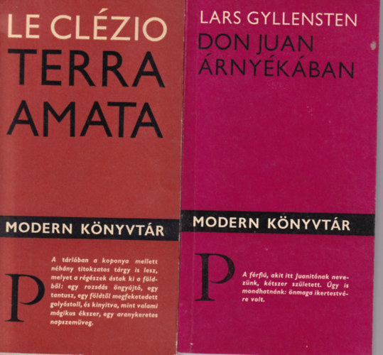 Lars Gyllensten, Le Clzio - 2 ktet a Modern Knyvtr sorozatbl ( egytt ) 1. Terra Amata, 2. Don Juan rnykban