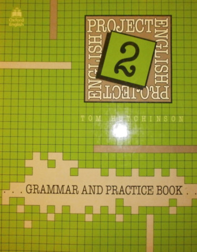 Tom Hutchinson - Project English 2 (Grammar and practice book)
