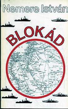 Nemere Istv�n - Blok�d