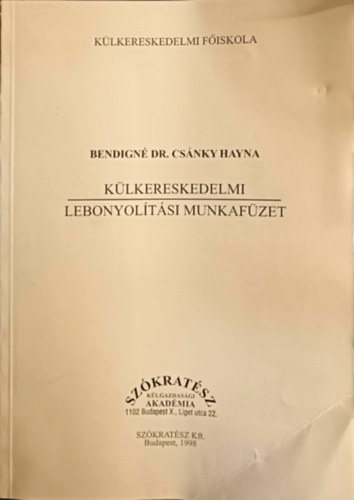Bendign� Dr. Cs�nky Hayna - K�lkereskedelmi lebonyol�t�si munkaf�zet