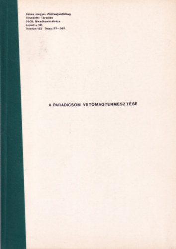 A paradicsom vetőmagtermesztése