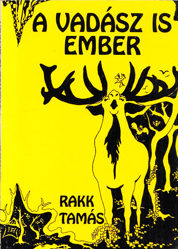 Rakk Tams - A vadsz is ember