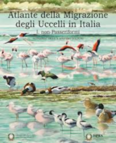 Fernando Spina, Stefano Volponi - Atlante della migrazione degli uccelli in Italia