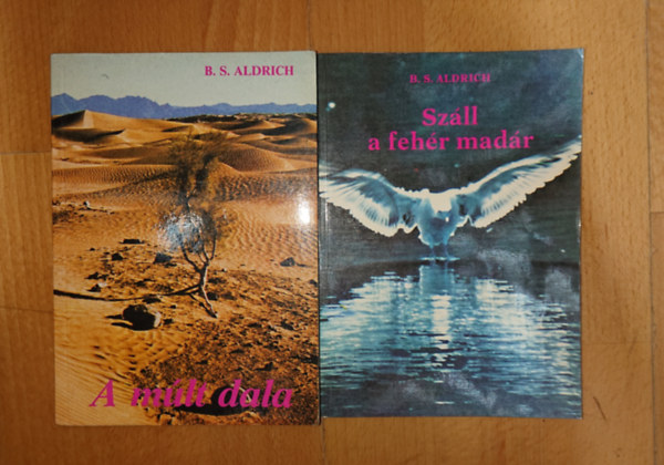 B.S. Aldrich - B. S. Aldrich 2 könyve: A múlt dala, Száll a fehér madár