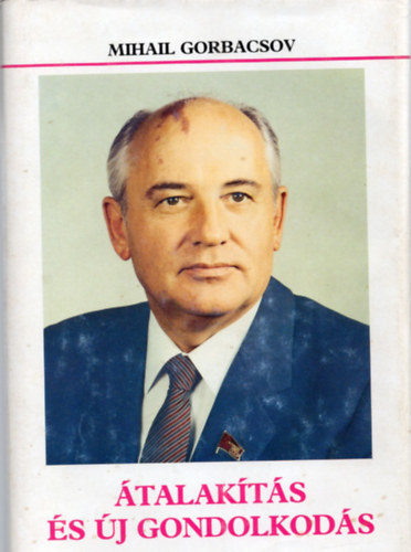 Zsoresz Medvegyev, Mihail Gorbacsov - Gorbacsov + Átalakítás és új gondolkodás