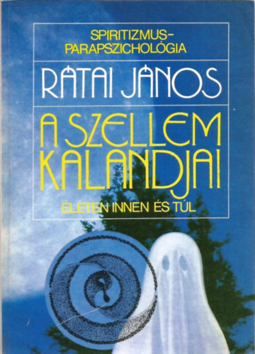 Rtai Jnos - A szellem kalandjai