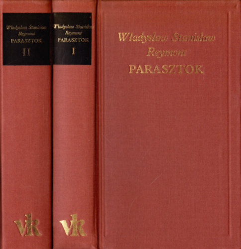 Wladyslav Stanislav Reymont - Parasztok I-II.