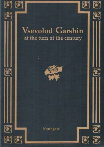 Peter Henry, Vladimir Porudominsky, Mikhail Girshman - Vsevolod Garshin at the Turn of the Century: An International Symposium in Three Volumes. Volume II. (?.?. ?????? ?? ?????? ????? ????????????? ??????? ? ???? ?????. ??? II.)
