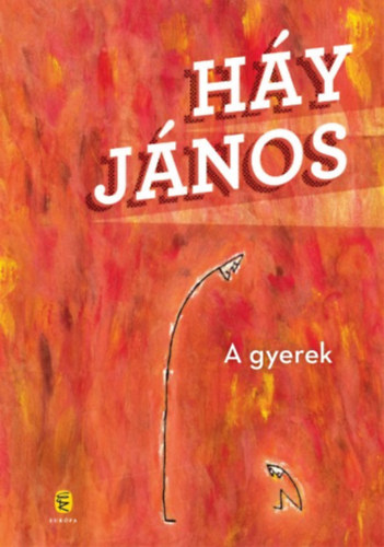 Háy János - A gyerek