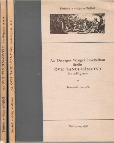 K�lniczky L�szl� - Az Orsz�gos V�z�gyi Lev�lt�rban �rz�tt OVH TANULM�NYT�R katal�gusa I-III.