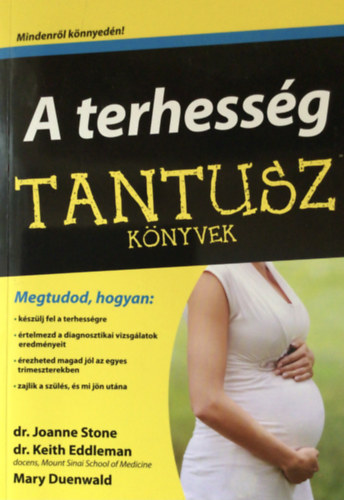 Joanne Stone, Keith Eddleman, MD, Mary Duenwald - A terhessg (Tantusz knyvek)