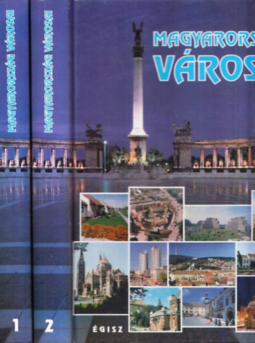 Dr. Karvalics László - Magyarország városai 1-2.